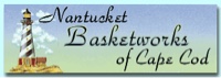 Nantucket Basketworks of Cape Cod